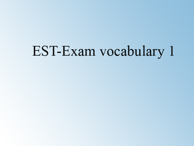 EST-Exam vocabulary 1