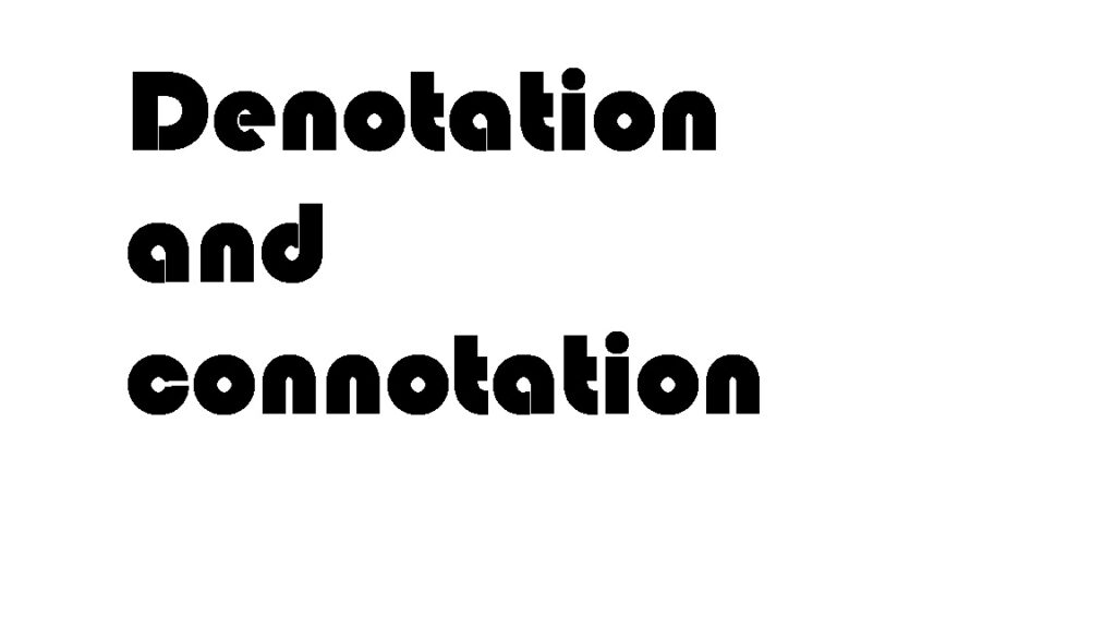 Denotation and connotation
