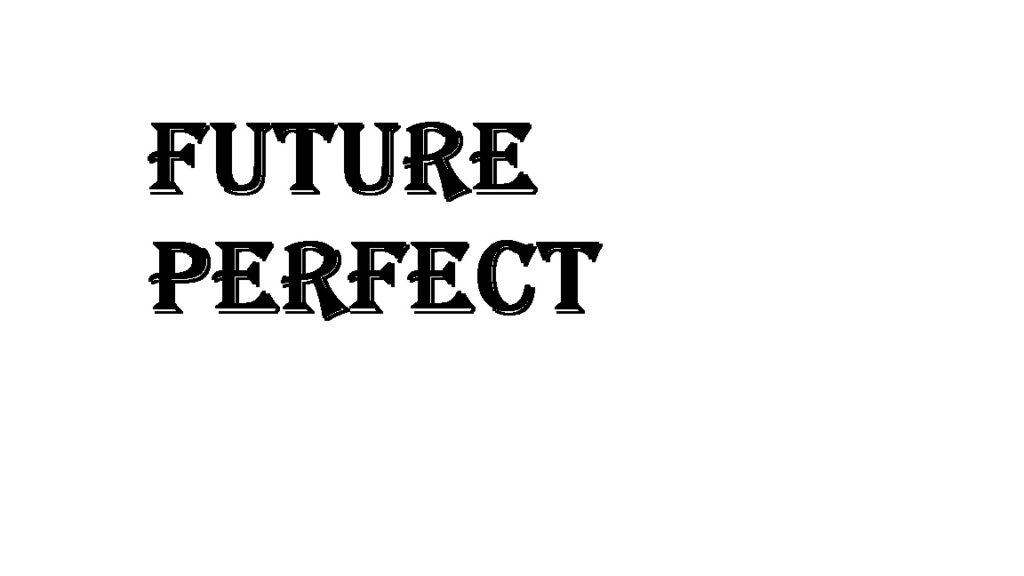 future perfect