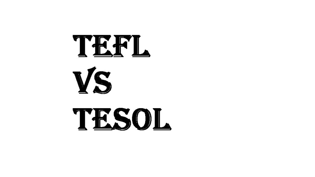 TEFL VS TESOL