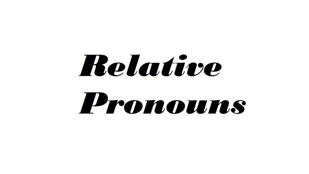 Relative pronoun ACT, Relative pronoun Digital SAT, Relative pronoun EST