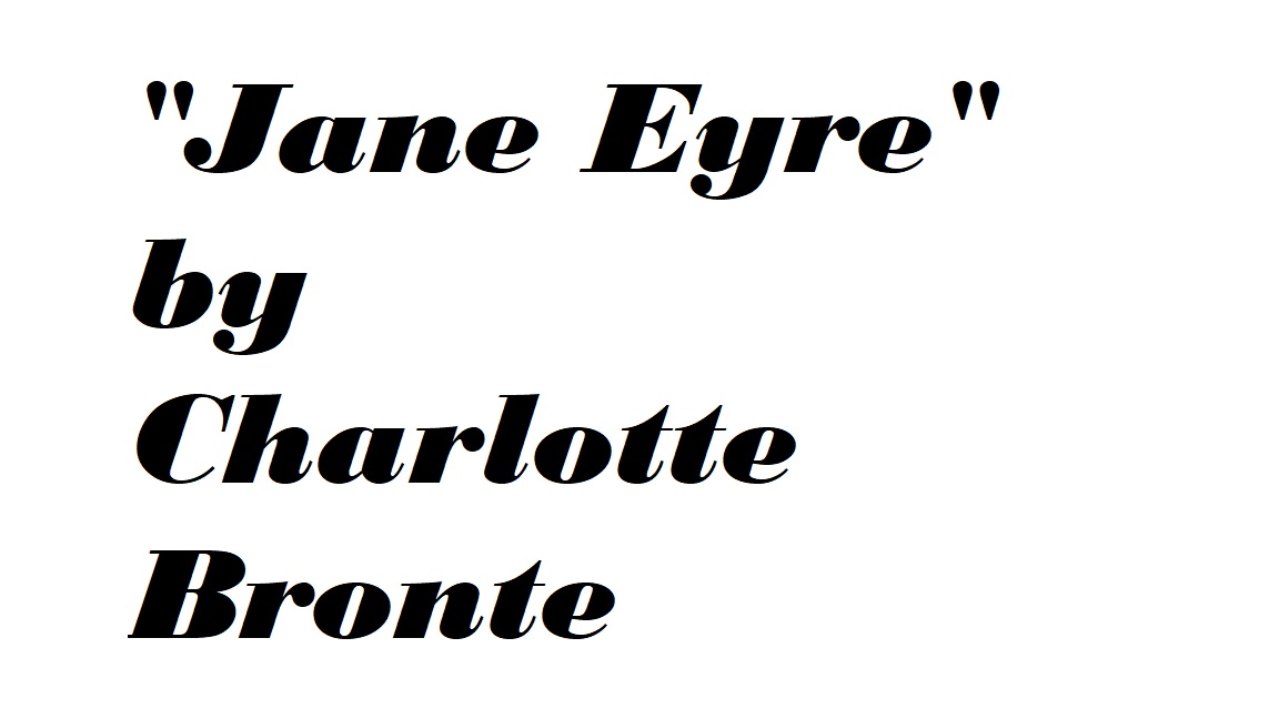 Jane Eyre By Charlotte Bronte Analysis And Summary Sat Act Est Jane Eyre By Charlotte Bronte Analysis And Summary Sat Act Est